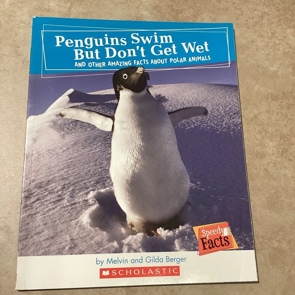Penguins Swim But Dont Get Wet by Melvin and Gilda Berger